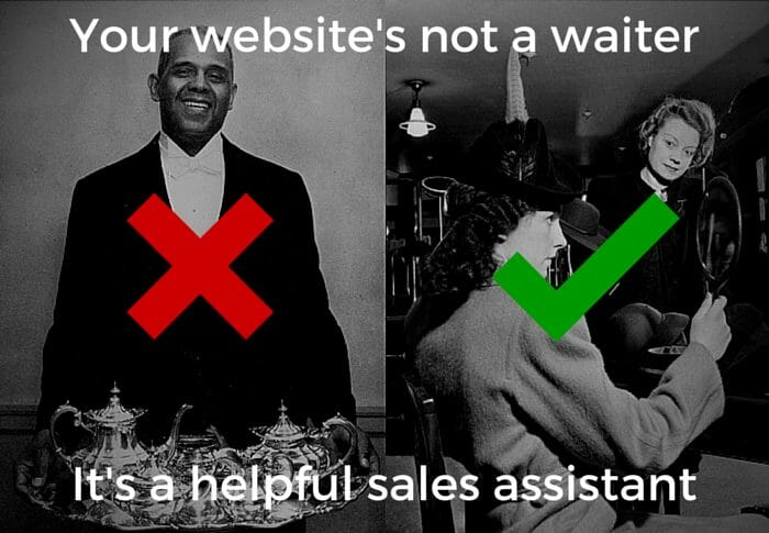 Your Website Is A Salesperson Not A Waiter